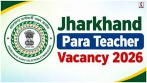 Jharkhand Teacher Vacancy