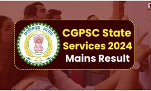 CGPSC Mains Result 2025