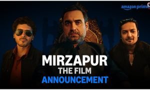 Mirzapur The Movie
